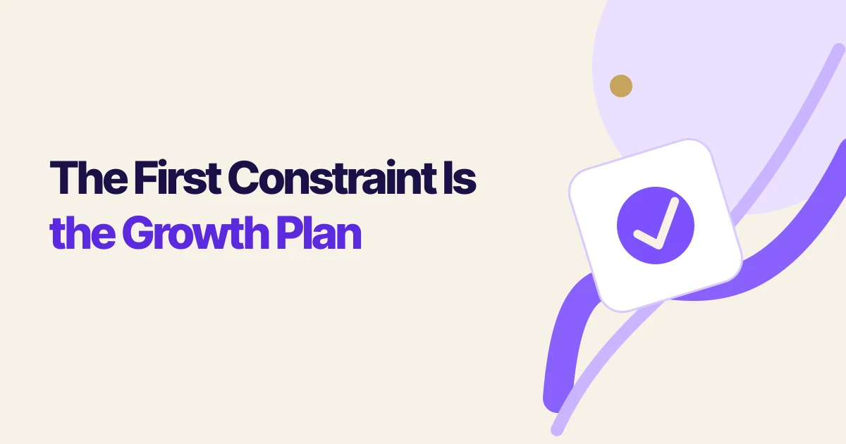 The First Constraint Is the Growth Plan