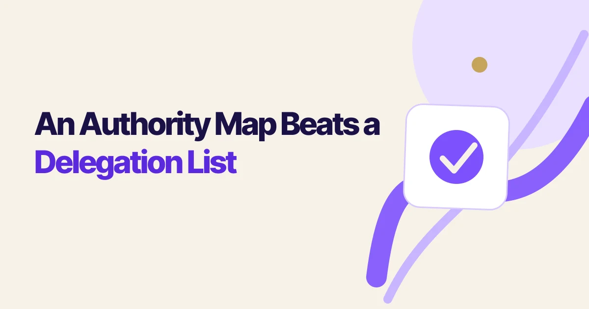 An Authority Map Beats a Delegation List