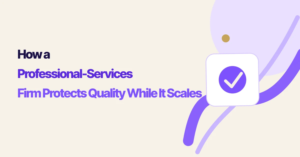 How a Professional-Services Firm Protects Quality While It Scales