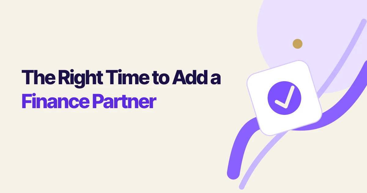 The Right Time to Add a Finance Partner